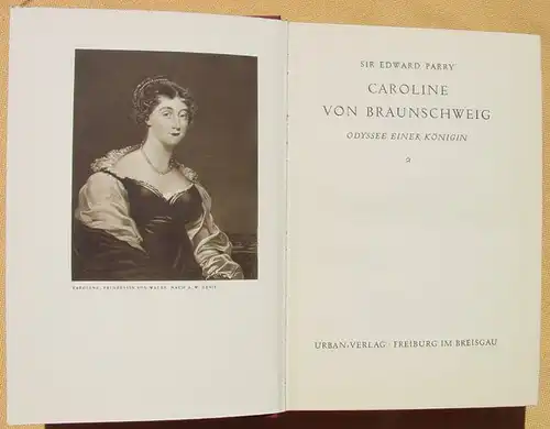 Caroline von Braunschweig. Parry. 408 S., Verlag Urban (0370268)