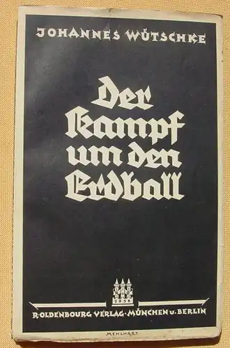 Der Kampf um den Erdball. Politisch-geographisch, Mue. u. Berlin 1922 ()