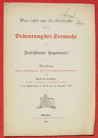 Bedeutung der Seemacht fuer Deutschland. 32 S., Muenchen 1900 ()