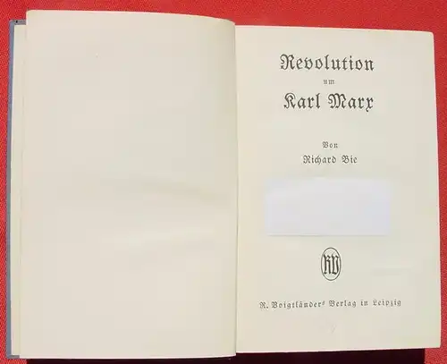 Revolution um Karl Marx. 348 S., Voigtlaender, Leipzig 1929 ()