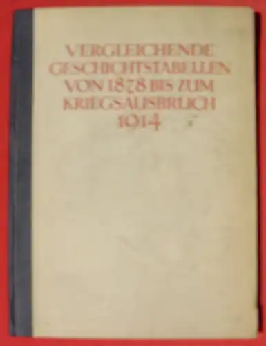 Geschichtstabellen 1878-1914. v. Kaiser Wilh. II., Leipzig 1921 ()