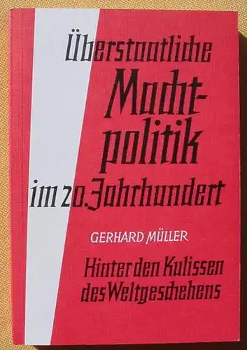 Ueberstaatliche Machtpolitik im 20. Jahrhundert. 376 S., 1975 ()