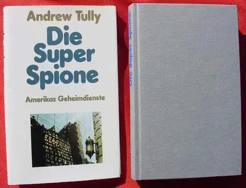 Die Super-Spionage. Amerikas Geheimdienste. Pawlak-Verlag 1980 (0370252)