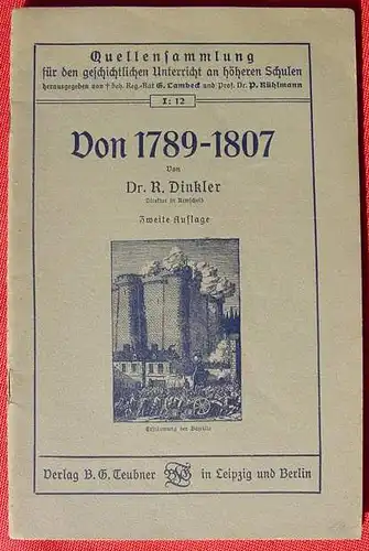 Geschichte Frankreich 1789-1807. Von R. Dinkler. Leipzig u. Berlin um 1918 ()