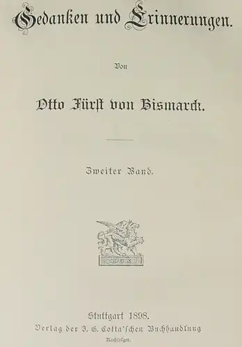 Otto Fuerst von Bismarck.  312 S., Cotta, Stuttgart 1898 ()