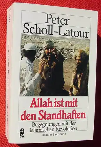 Peter Scholl-Latour "Allah ist mit den Standhaften" 768 S., Sachbuch 1986 ()