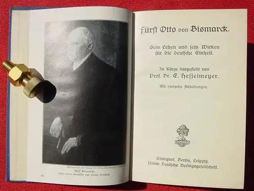 Fuerst Otto von Bismarck. Von Hesselmeyer. Union-Verlag, Stuttgart um 1905 ()