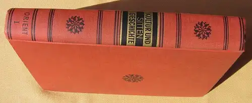 Die Kulturwelt des Orients - Indien - Islam. 484 S., 200 Abb., 1930-er Jahre. (0370304)