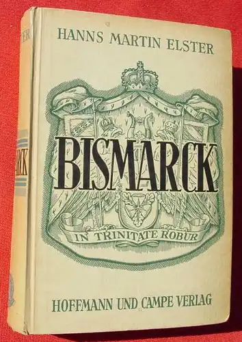 BISMARCK. Groesse und Tragik. 472 Seiten. Hamburg 1942 ()