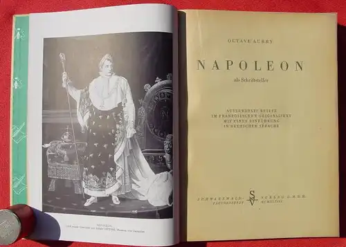 Napoleon als Schriftsteller. Von Octave Aubry. 190 S., 1948 (0370314)