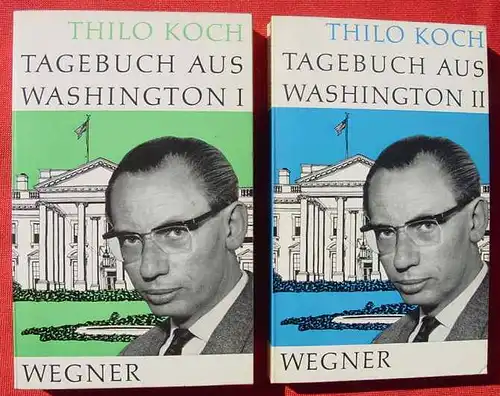 Tagebuch aus Washington. v. Thilo Koch. 2 Baende. Hamburg 1963 ()