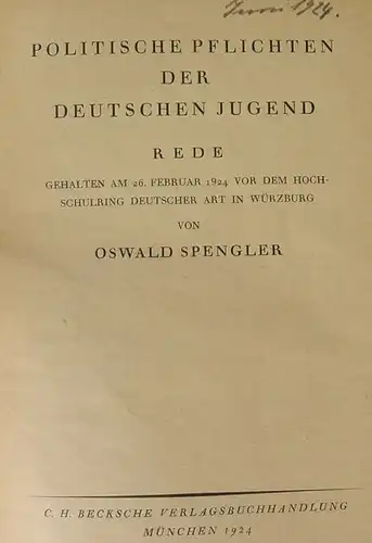 O. Spengler "Politische Pflichten der deutschen Jugend", Beck, Muenchen 1924 (0370353)