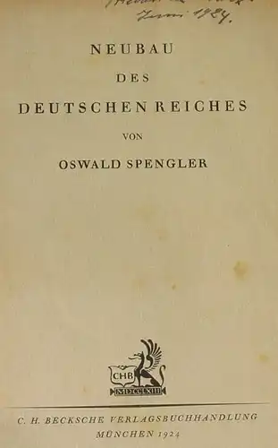 O. Spengler "Neubau des Deutschen Reiches", Beck, Muenchen 1924 ()