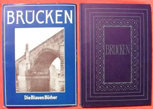 () Brücken. Brückenbau. Die Blauen Buecher. Langewiesche, Koenigstein 1956