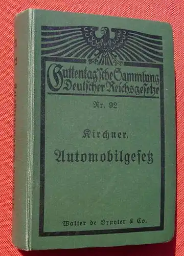 (0010121) Gesetz ueber den Verkehr mit Kraftfahrzeugen vom 3. Mai 1909. Berlin 1924