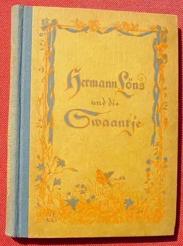 () "Hermann Loens und die Swaantje". 104 S., Berlin 1924. Ex libris FS