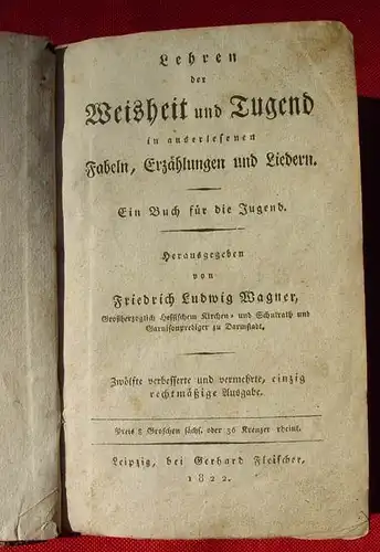 (0010150) Lehren der Weisheit und Tugend xxx Wagner. Leipzig 1822. Ein Buch fuer die Jugend