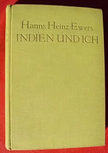 (0010152) Ewers "Indien und ich". 246 S., 40 Bildtafeln. Mueller, Muenchen 1923