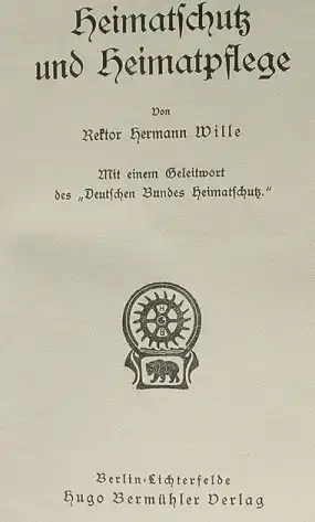 () Wille "Heimatschutz und Heimatpflege". 152 S., Berlin um 1922