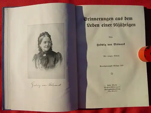 () Erinnerungen aus xxx. Von Hedwig von Bismarck. 1925 Verlag Muehlmann, Halle