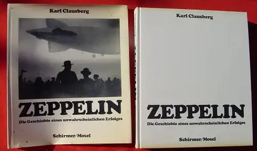 (0010269) Zeppelin. Karl Clausberg. 296 S., 223 Abb., Schirmer, Muenchen 1979