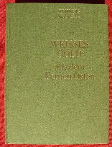 (0010277) "Weisses Gold aus dem Fernen Osten". Kreissl. Reihe : Homburg-Kostbarkeiten. Kunsttafeln