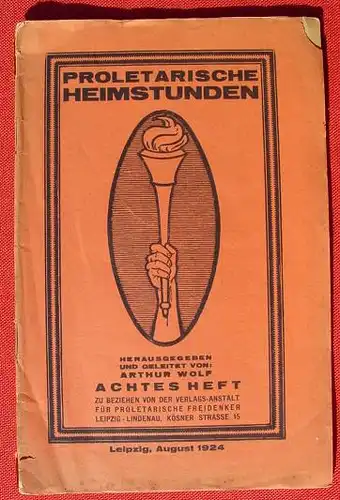 () "Proletarische Heimstunden". Wolf. Freidenker, Leipzig, August 1924