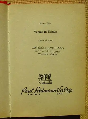 (1005133) West "Verrat in Saigon". Kriminalroman. Feldmann-Verlag, Marl-Huels. Verlags-Nr. 1485