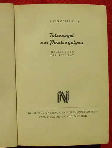 (1005142) Halber Stier "Totenvoegel am Piratengalgen". van Golfen. 1954 Reihenbuch-Verlag, Frankfurt