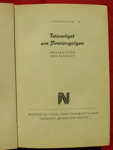 () Halber Stier "Totenvoegel am Piratengalgen". van Golfen. 1954 Reihenbuch-Verlag, Frankfurt