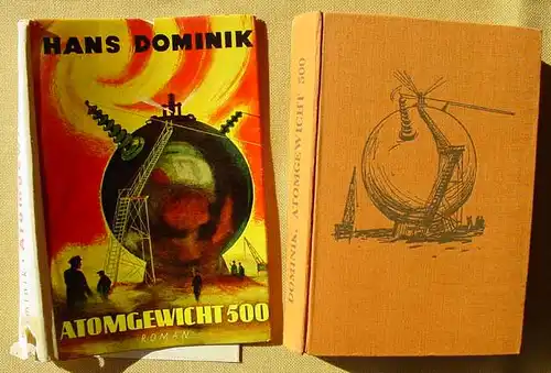 () "Atomgewicht 500". Hans Dominik. Science-Fiction-Abenteuer. Gebrueder Weiss, Berlin