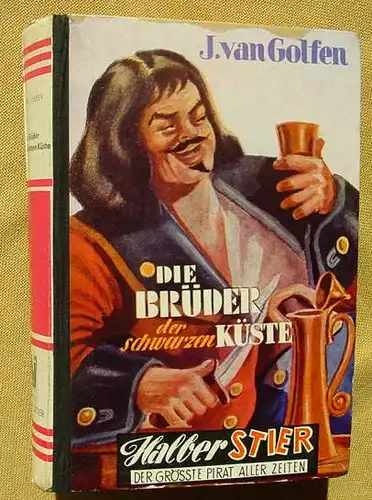 (1005150) Halber Stier "Die Brueder der schwarzen Kueste". van Golfen. 1954 Reihenbuch-Verlag, Frankfurt
