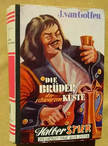 () Halber Stier "Die Brueder der schwarzen Kueste". van Golfen. 1954 Reihenbuch-Verlag, Frankfurt