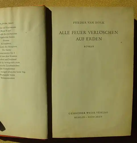 (1005155) "Alle Feuer verloeschen auf Erden". Freder van Holk. Science-Fiction. Gebrueder Weiss, Berlin-Muenchen