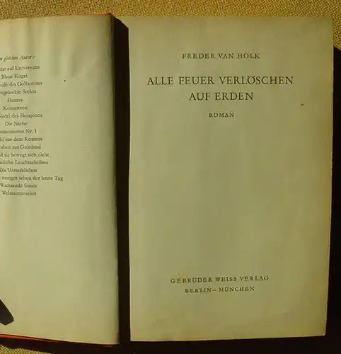 () "Alle Feuer verloeschen auf Erden". Freder van Holk. Science-Fiction. Gebrueder Weiss, Berlin-Muenchen