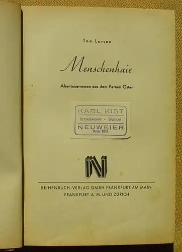 () "Menschen-Haie". Tom Larsen.  Abenteuer. 1953 Reihenbuch-Verlag, Frankfurt, Main