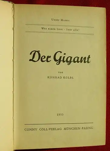 () CONNY  COELL "Der Gigant". Koelbl. Wildwest. Conny-Coell-Verlag 1955