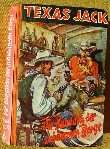 () Schubert "Die Banditen der schwarzen Berge". TEXAS  JACK. 1952 Pfeil-Verlag, Schwabach