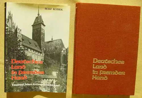 () "Deutsches Land in fremder Hand". Kosiek. Personenregister. Rosenheim 1982