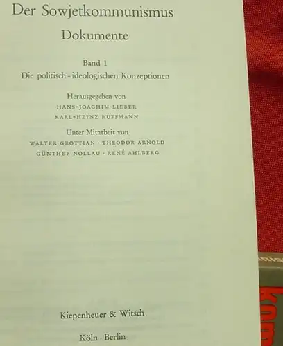 (1005244) "Der Sowjetkommunismus". Dokumente. Band I + II, ca. 1.180 S., 1963-64 Kiepenheuer & Witsch, Koeln