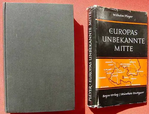 (1005245) Pleyer "Europas unbekannte Mitte". Ein politisches Lesebuch. 276 S., 1957 Bogen-Verlag