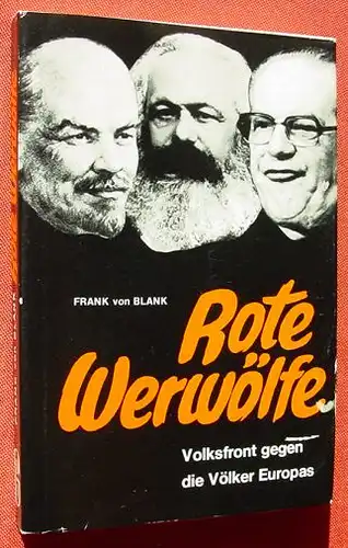 () v. Blank "Rote Werwoelfe" - 'Volksfront gegen die Voelker Europas'. DVG-Verlag, Rosenheim 1979