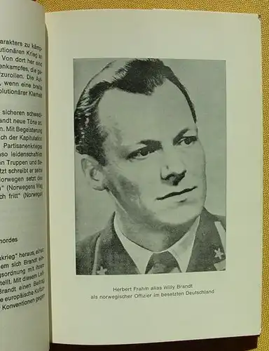 () Kleist "Wer ist Willy Brandt ?". Eine Antwort in Selbstzeugnissen. National-Verlag, Hannover 1971