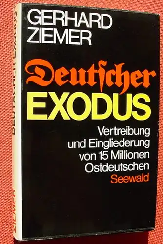 (1005269) Ziemer "Deutscher Exodus". Vertreibung 15 Millionen Ostdeutschen. Seewald-Verlag