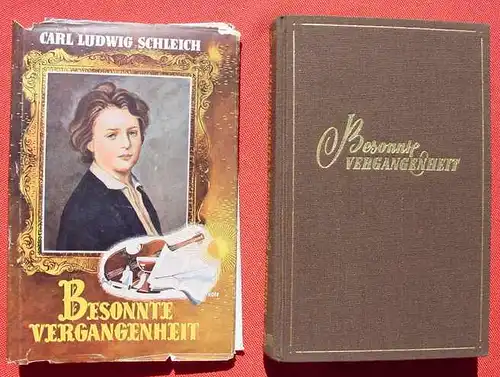 () Carl Ludwig Schleich "Besonnte Vergangenheit". Lebenserinnerungen (1858 - 1919)