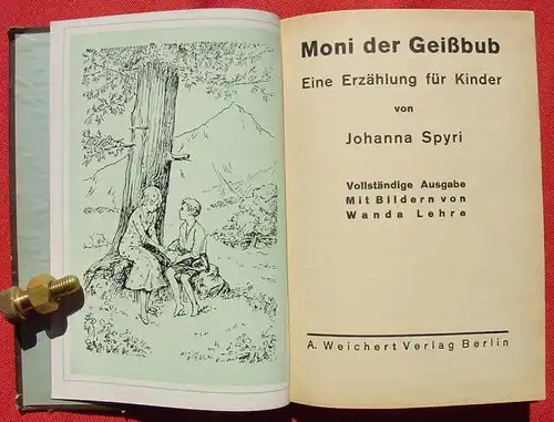 () Spyri "Moni der Geissbub". 80 S., Weichert-Verlag, Berlin