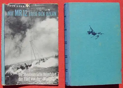 (1010539) "Mit MR 12 ueber den Ozean". Heimfahrt der Fuenf von der Windhuk. 1940 Berlin Steiniger-Verlage