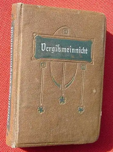 () Vergissmeinnicht mit Bibelspruechen und Poesien, um 1900. Wagenmann, Lahr i. B