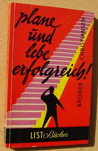 (1011387) Christiansen "Plane und lebe erfolgreich" List-TB. Nr. 40. Muenchen 1. Auflage, 1954