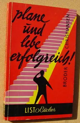 () Christiansen "Plane und lebe erfolgreich" List-TB. Nr. 40. Muenchen 1. Auflage, 1954